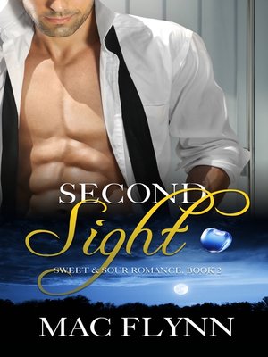 cover image of Second Sight, a Sweet & Sour Mystery (Alpha Werewolf Shifter Romance)